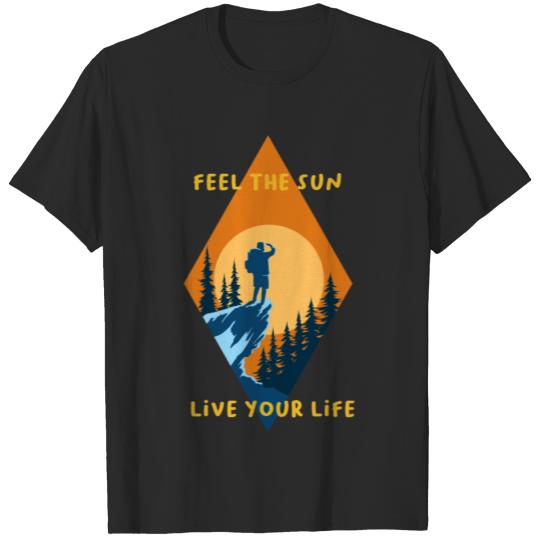Discover Feel the Sun Live Your Life T-shirt