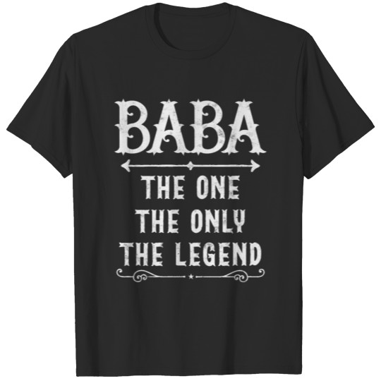 Discover Baba The One The Only The Legend T-shirt