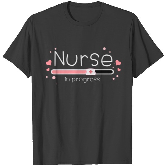 Nurse In Progress Nursing Student Future Nurse T-shirt