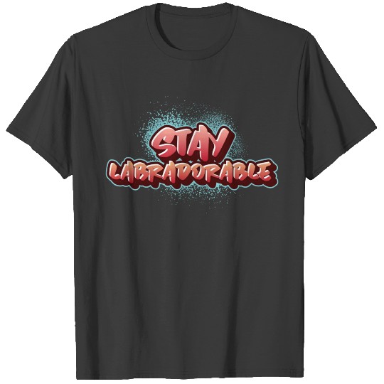 Discover Stay Labradorable T-shirt