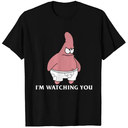 Patrick Star I AM WATCHING YOU T-shirt
