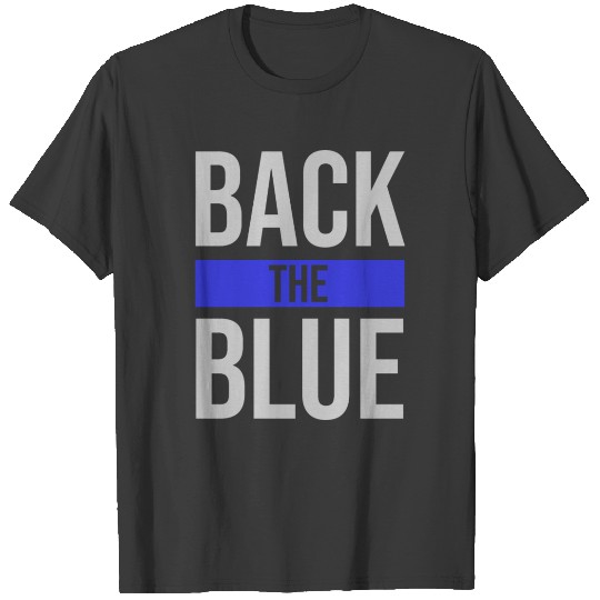 Back The Blue Text Police wife Blue Wife Policeman T-shirt