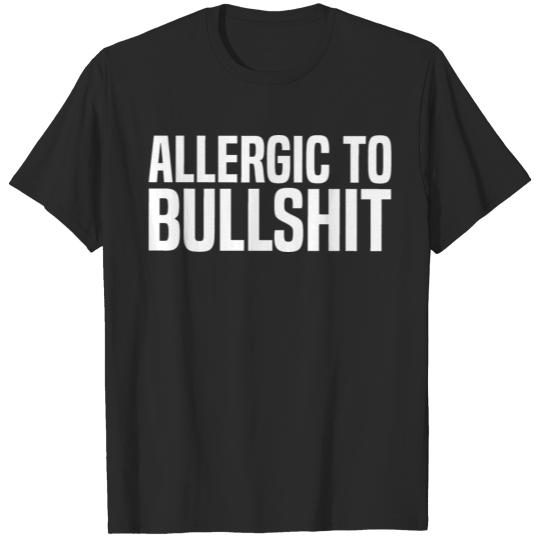 Discover allergic to bullshit T-shirt