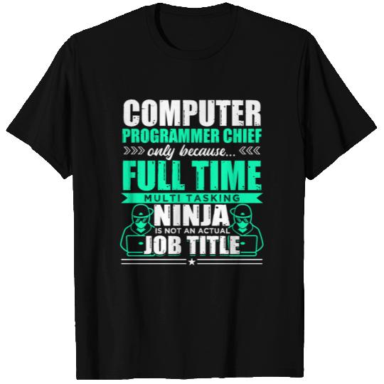 Computer Programmer Chief Multi Tasking Ninja T-shirt