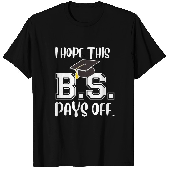 College School Students Hope Pays Off Gift T-shirt
