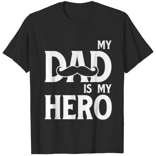 Discover My Dad Is My Hero Fathers Day T-shirt