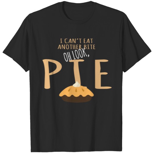 Discover Funny Baking Dessert I Can't Eat Another Bite T-shirt