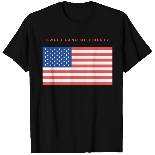Sweet Land of Liberty T-shirt