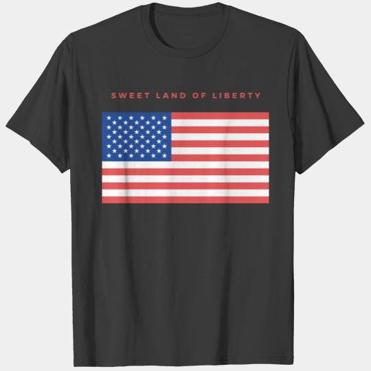Sweet Land of Liberty T-shirt