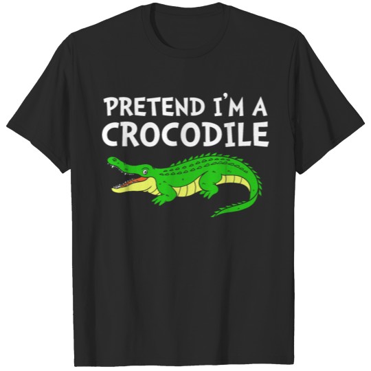 Discover Alligator Pretend Im A Crocodile T-shirt