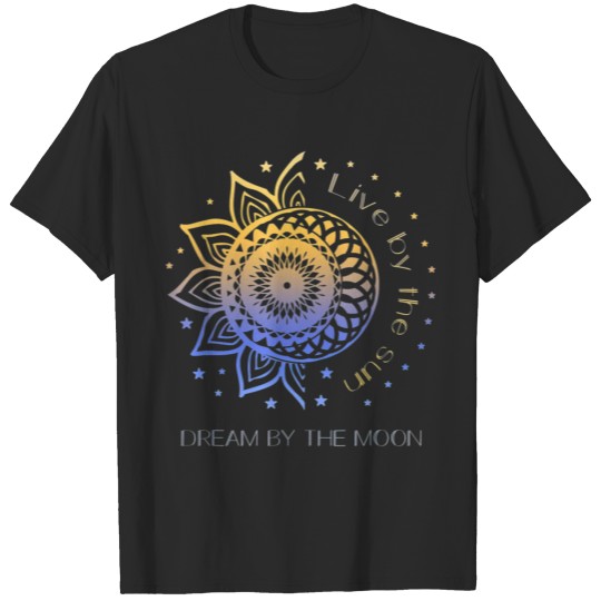 Discover Live By The Sun Dream By The Moon Bohemian Hippie T-shirt