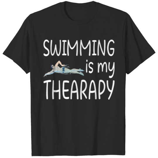 Discover SWIMMING IS MY Thearapy for a Swimmer T-shirt