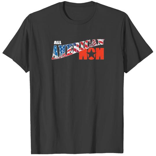 Patriotic All American Mom Relaxed Fit T-shirt