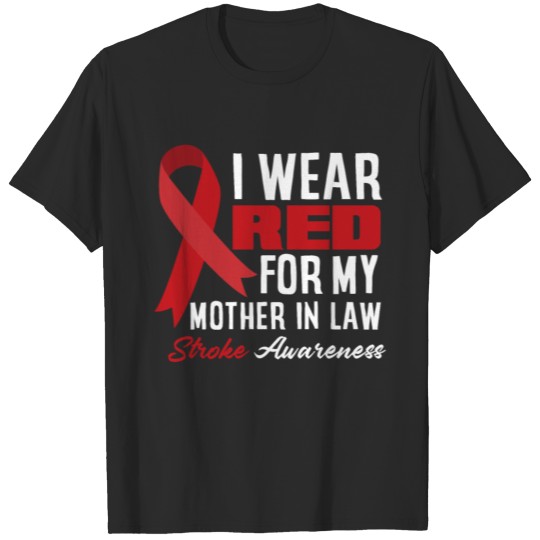 Discover I Wear Red For My Mother In Law Stroke Awareness T-shirt
