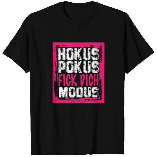 Hocus Pocus Mode Ladies - Funny Sayings Irony T-shirt