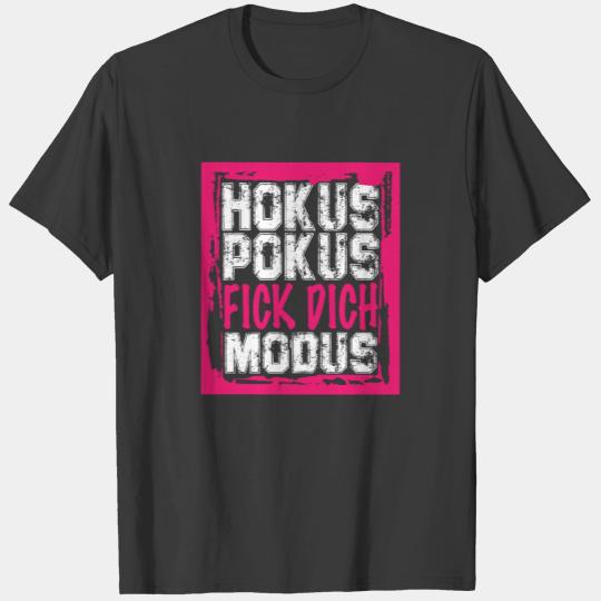 Hocus Pocus Mode Ladies - Funny Sayings Irony T-shirt