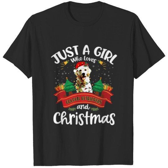 Discover Just A Girl Who Loves Golden Retriever And Christm T-shirt