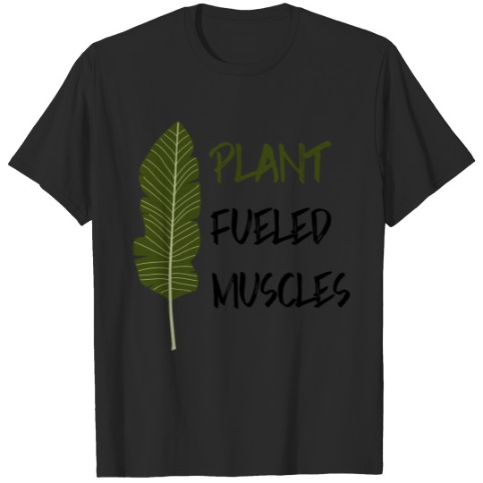 Discover Plant fueled muscles T-shirt