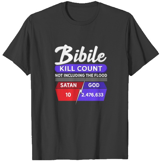 Bible Kill Count - Not Including The Flood T-shirt