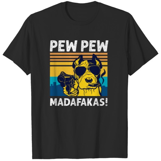 Pew pew madafakas T-shirt