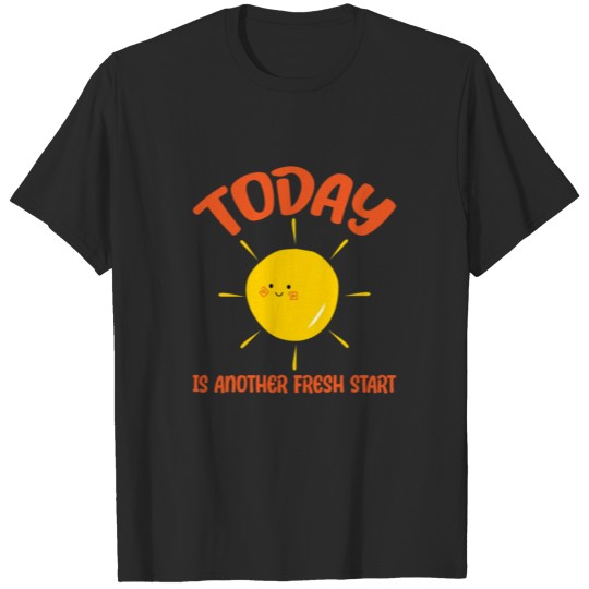 Discover Today is another fresh start with cute golden sun T-shirt