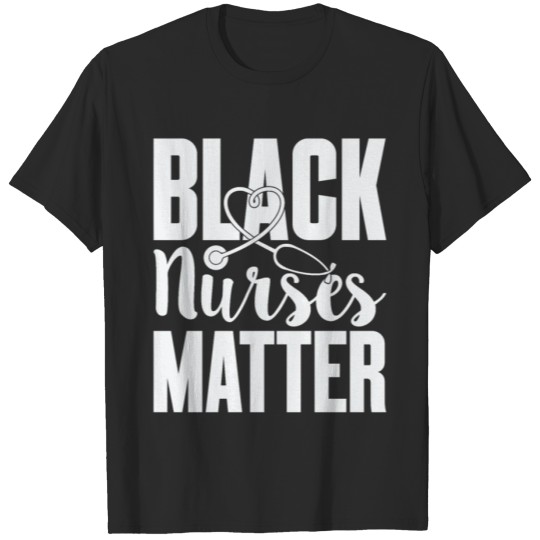 Discover Black Nurses Matter T-shirt