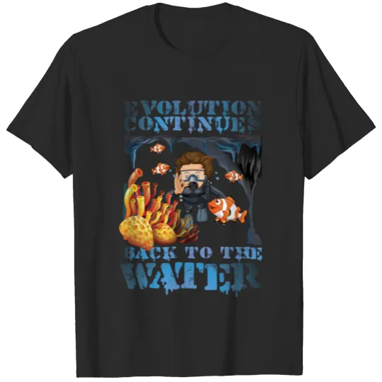 Discover Evolution continues…Back To The Water T-shirt