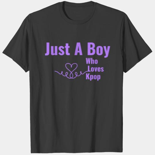Just A Boy Who Loves Kpop T-shirt