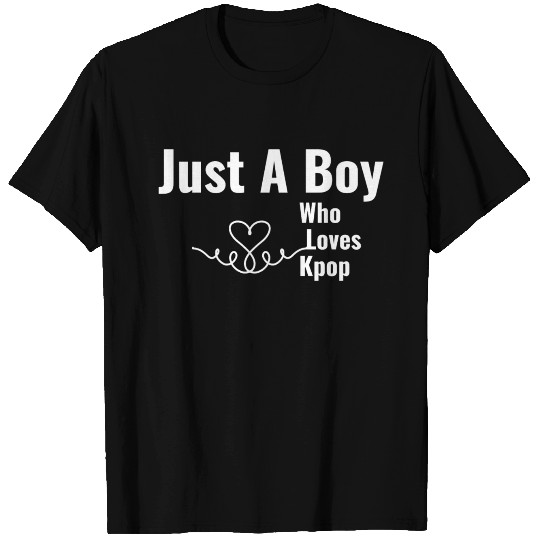 Just A Boy Who Loves Kpop T-shirt