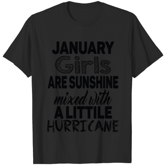 Discover january girls are sunshine mixed with hurricane T-shirt