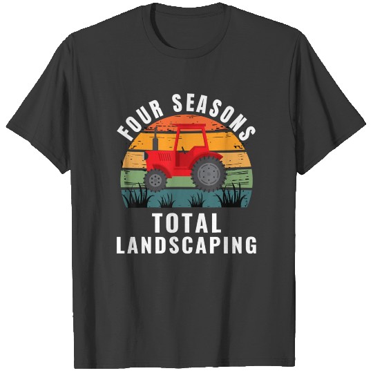 Four Seasons Total Landscaping T-Shirts T-shirt