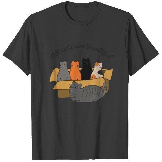 all cats are beautiful T-shirt
