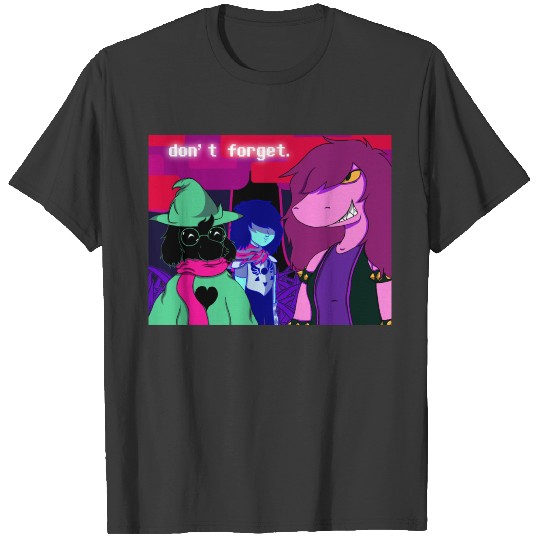 Undertale Deltarune Don't forget Kris Ralsei Susie T-shirt