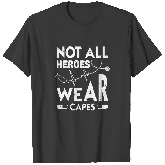 Not all heroes wear capes T-shirt