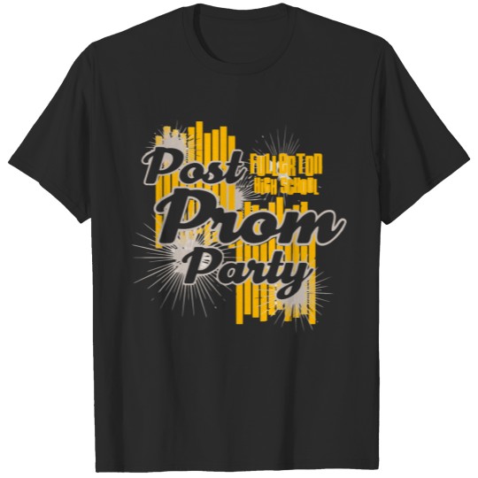 Discover Fullerton High School Post Prom Party T-shirt