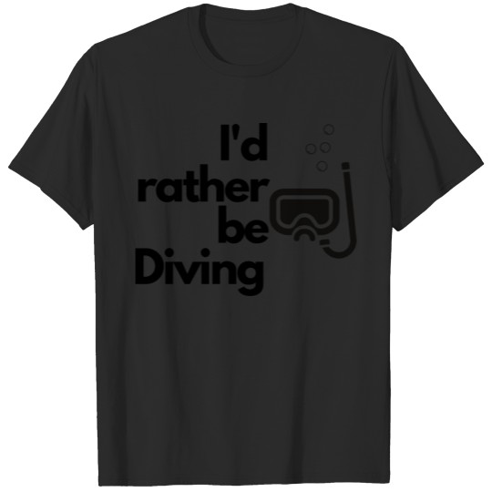Discover I'd rather be Diving T-shirt