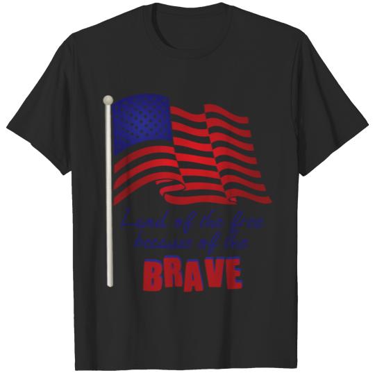 Land of the free USA America patriotic 4th Of JULY T-shirt