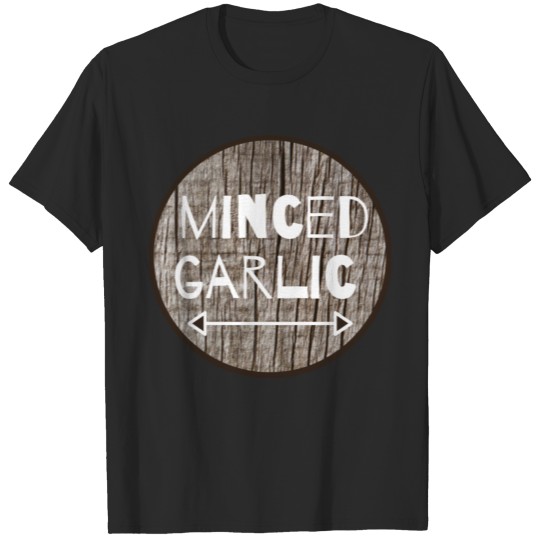 Discover Minced garlic T-shirt
