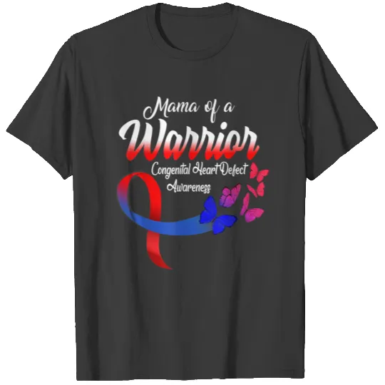 CHD Awareness Mama of Warrior Butterfly Congenital T-shirt