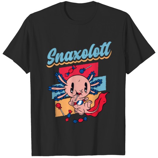 Snaxolotl for a Lizard Owner T-shirt