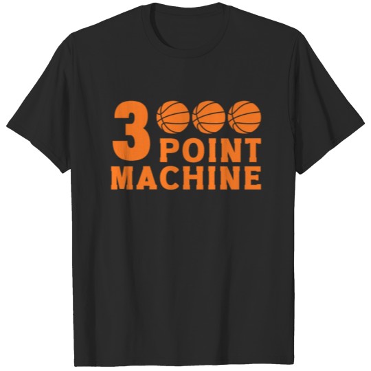 Discover Basketball Game Player Fan Three 3 Point Mashine T-shirt