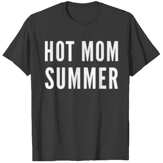 Hot Mom Summer T-shirt