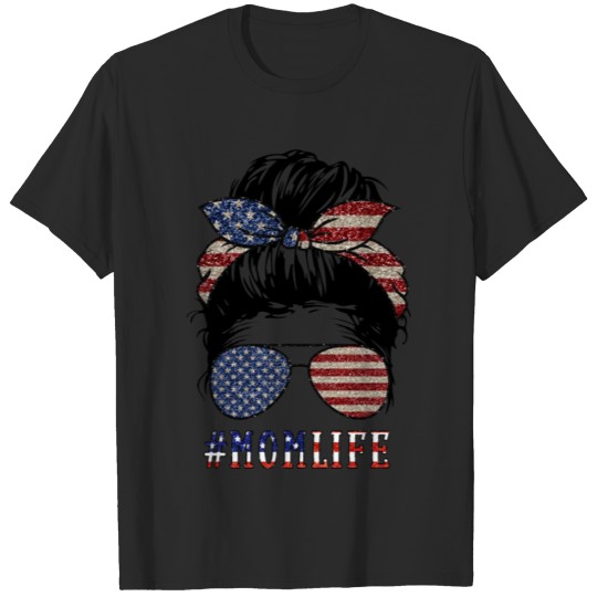 Mom Life Patriotic Independence Day T-shirt