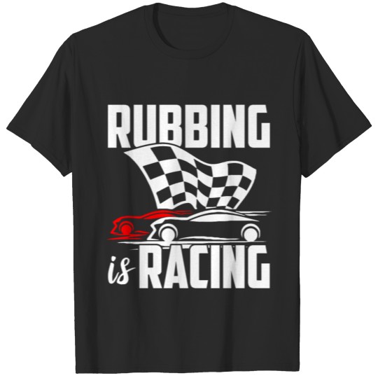 Discover Go Kart Racing Rubbing Karting Go-Cart Racer T-shirt