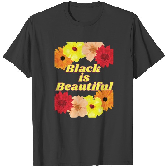 Black is beautiful T-shirt
