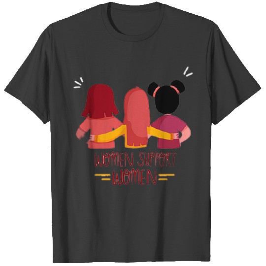Girl Power | Feminism | Women Support Women T-shirt