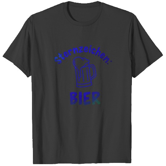Star Sign Beer Funny Slogan Party liquor T-shirt