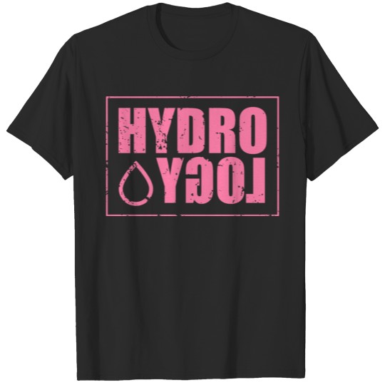 Discover Hydrology Hydrologist Hydrologists Water Job T-shirt