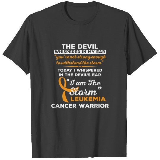 I Am The Storm Leukemia Cancer Warrior T-shirt