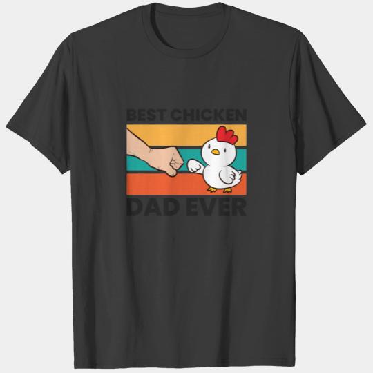 Chicken Papa Best Chicken Dad Ever Chickens T-shirt